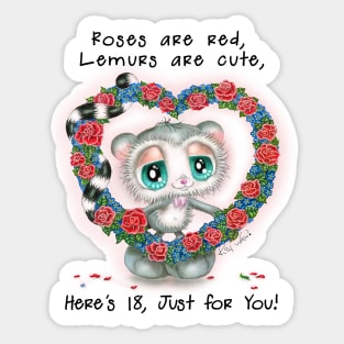 Roses are red, Lemurs are cute, Here's 18, just for You! Sticker